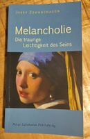 Melancholie - Die traurige Leichtigkeit des Seins