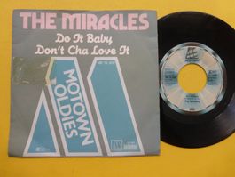 The Miracles – Do It Baby / Don't Cha Love It
