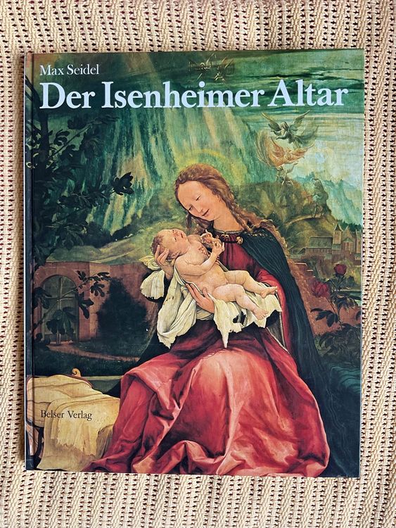 Max Seidel; Der Isenheimer Altar * | Kaufen auf Ricardo