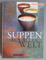 Suppen aus aller Welt - eine kulinarische Reise