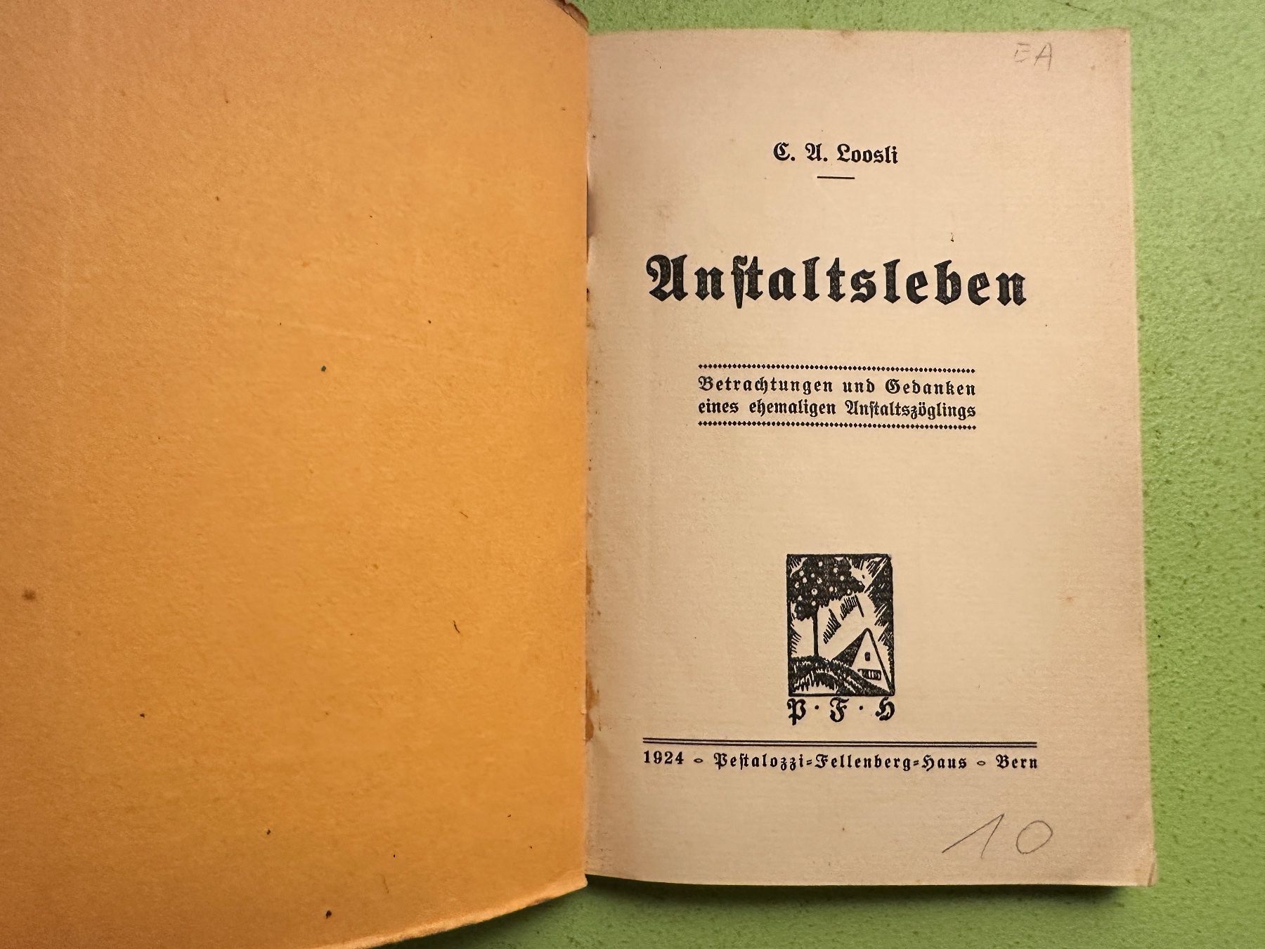 Libri: C. A. Loosli: Anstaltsleben. 1924 – Usato da Zürich venduto da allp 1
