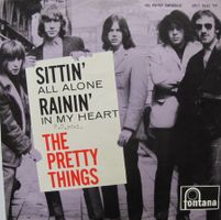 The Pretty Things – Sittin' All Alone / Rainin' (Rare 7")