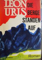 Die Berge standen auf von Leon Uris
