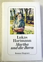 Martha und die Ihren Lukas Hartmann