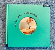 Buch Wohnen  / Wohne lieber ungewöhnlich, Einrichtungsideen