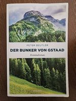 Der Bunker von Gstaad (Peter Beutler)