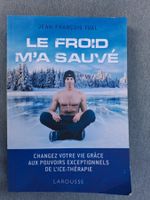 Le froid m'a sauvé - changer votre vie grâce aux pouvoirs …
