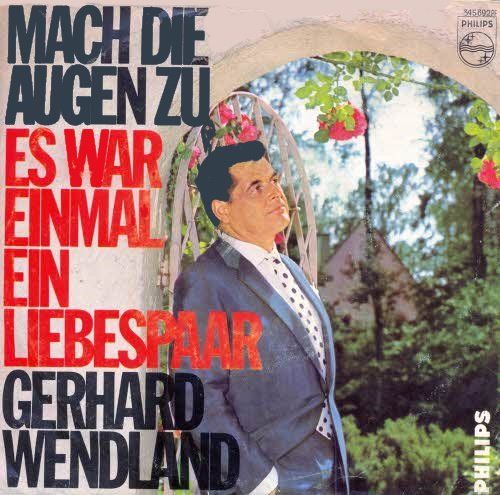 Schallplatten: Wendland Gerhard - Mach die Augen zu (7") – Gebraucht aus Romanshorn von and_2nf7