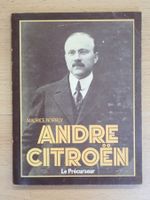 André Citroen Le Précurseur - Maurice Norroy - G