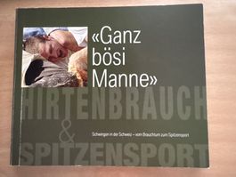 kleines Buch "Ganz bösi Manne" Schwingen Schweiz Brauchtum