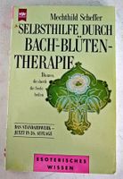 Selbsthilfe duch Bach-Blüten-Therapie -