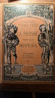 Le Suisse Sous les Drapeaux - Livre Ancien vers 1896