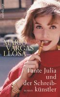 Vargas Llosa Mario - Tante Julia und der Schreibkünstler