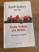 Kindern fordern uns heraus - Rudolf Dreikurs und Vicki Soltz