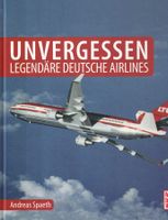 Unvergessen - Legendäre Deutsche Airlines