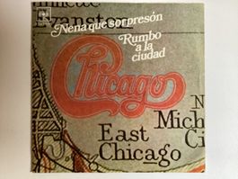 Chicago Single - Nena Que Sorpreson / Rumbo A La Ciudad