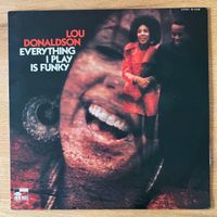 Lou Donaldson - Everything I Play Is Funky / US-Press. 1995