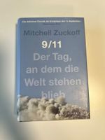 Mitchell Zuckoff: 9/11 Der Tag, an dem die Welt stehen blieb