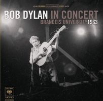 Bob Dylan – In Concert - Brandeis University 1963