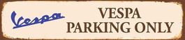 Rusty-Blechschild-VESPA PARKING ONLY