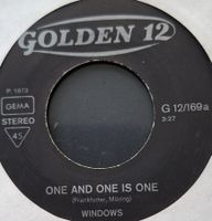 Vinyl-Single Windows - One And One Is One