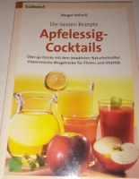 Die besten Rezepte - Apfelessig-Cocktails  (Margot Hellmiß)