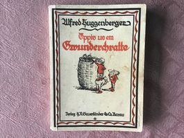 Alfred Huggenberger Öppis us em Wunderchratte, alt!