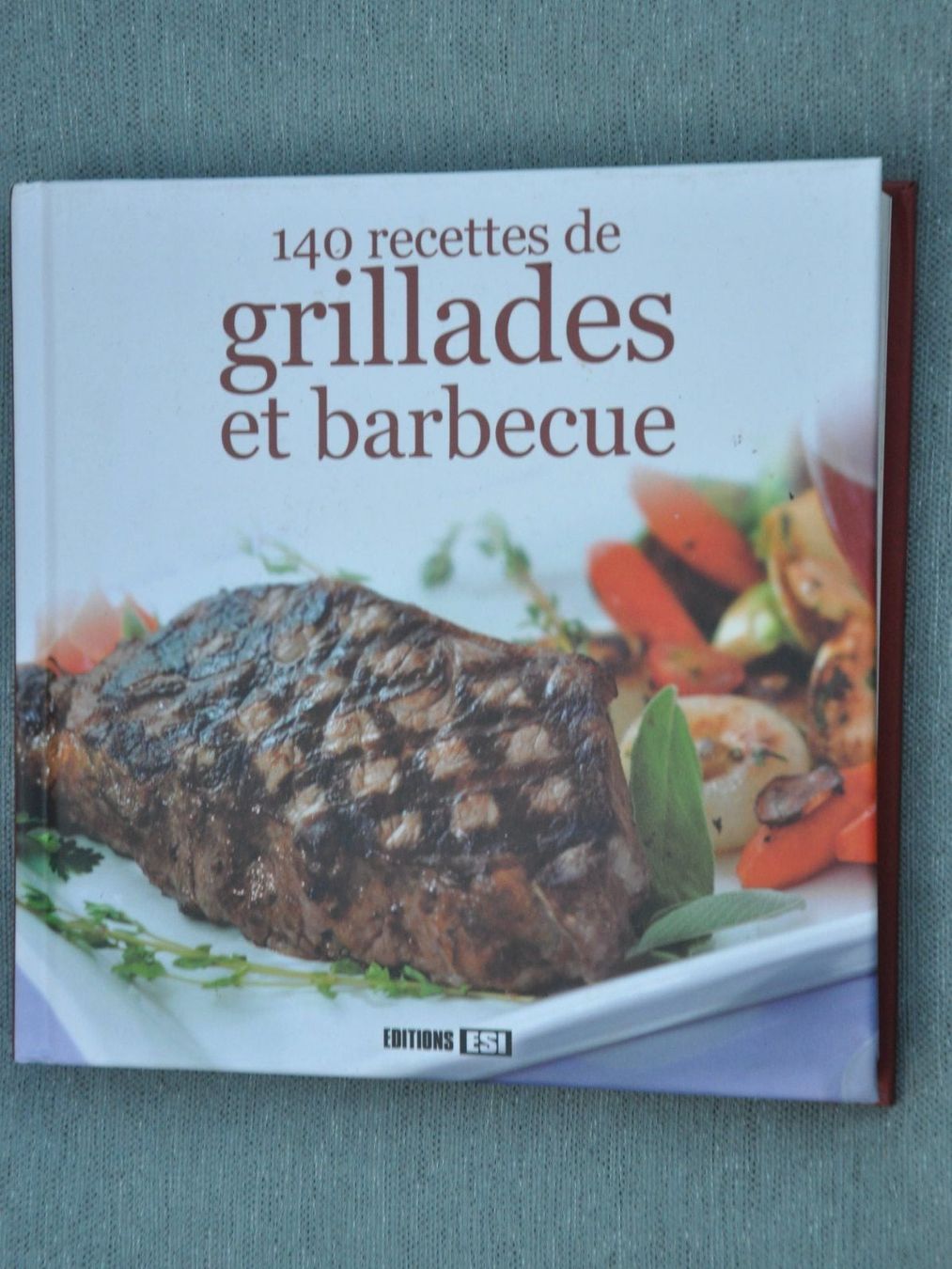 Libri: 140 recettes de grillades et barbecue – Usato da Fully venduto da Minouchka