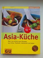 Asia-Küche Kochbuch: Über 100 Rezepte aus Fernost Asia