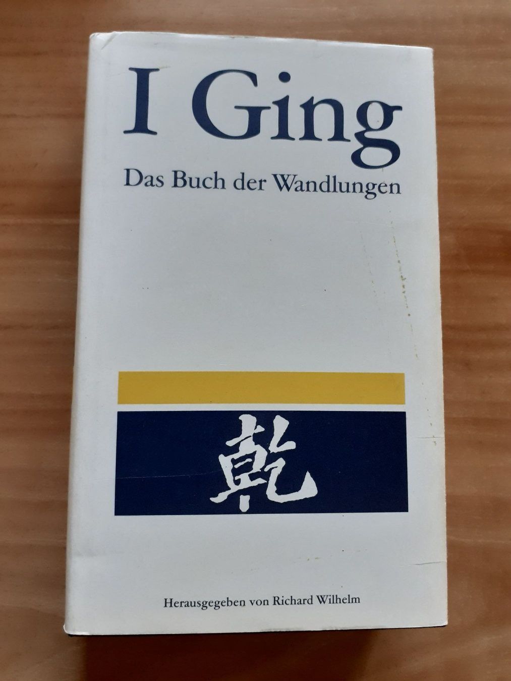 Livres: I Ging - Das Buch der Wandlungen. – D'occasion à Basel par Bill_baroud