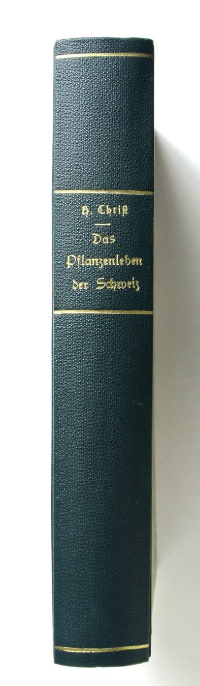 Libri: Christ, H. Das Pflanzenleben der Schweiz. Mit einigen Abb. – Usato da Erschwil venduto da taglang 4