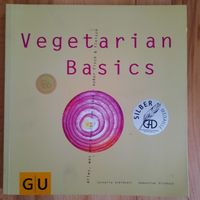 Vegetarian Basics Kochbuch GU ausser Fisch & Fleisch