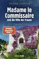 MADAME LE COMMISSAIRE und die Villa der Frauen