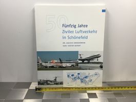 FÜNFZIG JAHRE  ZIVILER LUFTVERKEHR IN SCHÖNEFELD