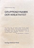 Ammon Günter, Gruppendynamik der Kreativität
