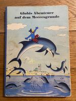 Globi: Abenteuer auf dem Meeresgrunde, 1.Auflage,1958