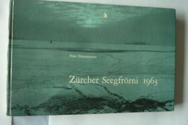 ZIMMERMANN, PETER ZÜRCHER SEEGRFÖRNI 1963. 2.AUFL.NZZ VERLAG