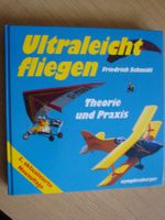 Fliegen Ultraleichtfliegen Theorie + Praxis in Wort + Bild