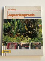 Aquarienpraxis - Das Standardwerk für Ihr Aquarium!