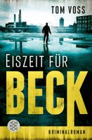 Voss Tom - Eiszeit für Beck / Krimi