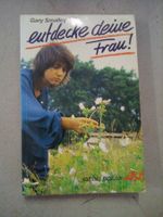Entdecke deine Frau! Gary Smalley