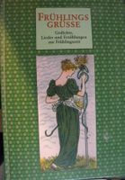 Frühlingsgrüsse: Gedichte, Lieder, Erzählungen