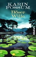 Fossum Karin - Böser Wille / Krimi