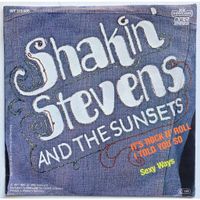 SHAKIN' STEVENS AND THE SUNSETS - IT'S ROCK N' ROLL I TOLD Y