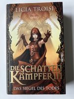 Licia Troisi Die Schatten Kämpferin Das Siegel des Todes
