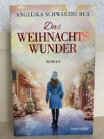 Roman Das Weihnachtswunder Angelika Schwarzhuber gut
