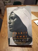 Desert Flower Waris Dirie aussergewoehnliche Lebensgeschicht
