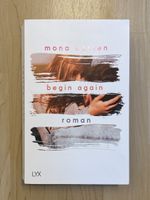 Mona Kasten - Begin Again (Roman)