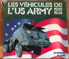 Les véhicules de l'U.S. Army : 1939-1945