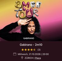 2 Tickets für Gabriano 2m10 - Zürich - 21.10.26